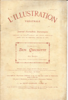 Revue L'Illustration Théâtrale N° 16-17 (Octobre 1905) Théâtre: Don Quicotte Par Jean Richepin (2 Revues) - Französische Autoren