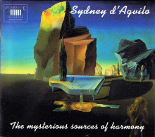 Sydney D'Agvilo - The Mysterious Sources Of Harmony. CD - Nueva Era (New Age)