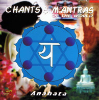 Anahata - Chants & Mantras Of The World. CD - New Age