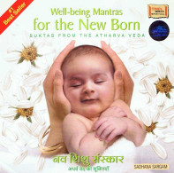 Sadhana Sargam - Well-Being Mantras For The New Born. CD - New Age