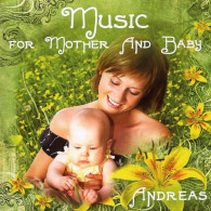 Andreas - Music For Mother & Baby. CD - Nueva Era (New Age)