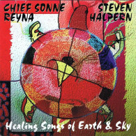 Chief Sonne Reyna & Steven Halpern - Healing Songs Of Earth & Sky. CD - Nueva Era (New Age)