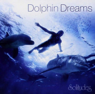 Roger Saint-Denis - Dolphin Dreams. Solitudes. CD - Nueva Era (New Age)