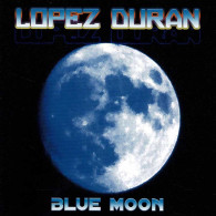 Lopez Duran - Blue Moon. CD - Nueva Era (New Age)