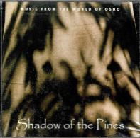 Music From The World Of Osho Rajneesh - Shadow Of The Pines. CD - Nueva Era (New Age)