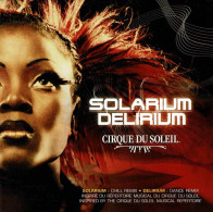 Cirque Du Soleil - Solarium / Delirium. 2 X CD - New Age