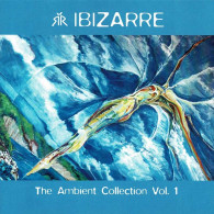 Ibizarre - The Ambient Collection Vol. 1. CD - New Age