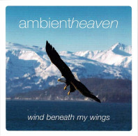 Ambient Heaven - Wind Beneath My Wings. CD - Nueva Era (New Age)