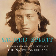 Sacred Spirit - Chants And Dances Of The Native Americans. CD - New Age