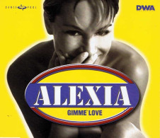 Alexia - Gimme Love - CD Maxi Con 7 Versiones - Dance, Techno & House