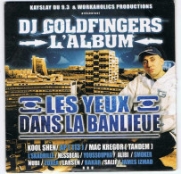 DJ Goldfingers - L'Album. Les Yeux Dans La Banlieue. CD - Dance, Techno En House