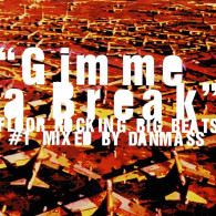 Danmass - Gimme A Break. CD - Dance, Techno & House