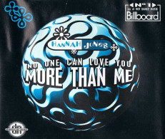 Hannah Jones - No One Can Love You More Than Me. CD Maxi - Dance, Techno & House