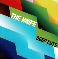 The Knife - Deep Cuts. CD - Dance, Techno & House