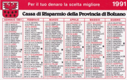 Calendarietto - Cassa Di Risparmio Della Provincia Di Bolzano - Anno 1991 - Petit Format : 1991-00