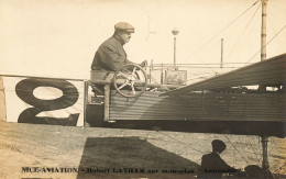 Nice Aviation * Carte Photo * Aviateur Hubert LATHAM Sur Avion Monoplan Antoinette * Avion N°2 * Latham - Autres & Non Classés