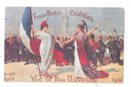 FRANCO BRITISH EXHIBITION - Vers La Paix Universelle 1905/1908 - TOUL 3 - - Expositions