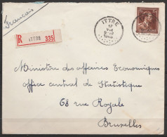 L. Recommandée Affr. N°695 Càd ITTRE/17 VIII 1945 Pour BRUXELLES - 1936-1957 Col Ouvert