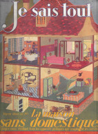 Revue Mensuelle: Je Sais Tout, 15 Octobre 1924 - La Maison Sans Domestiques - Editions Pierre Lafitte - 1900 - 1949