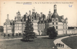 FRANCE - Chambord - Château - Vue Sur La Façade Nord Prise De L'hôtel Du Grand Saint Michel - Carte Postale Ancienne - Chambord