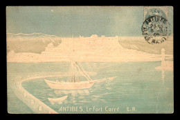 06 - ANTIBES - LE FORT CARRE - CARTE FANTAISIE EN RELIEF - VOIR ETAT - Antibes - Les Remparts