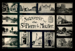 58 - ST-PIERRE-LE-MOUTIER - SOUVENIR MULTIVUES - Saint Pierre Le Moutier