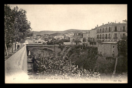 ALGERIE - MOSTAGANEM - LE PONT ET LE RAVIN - Mostaganem