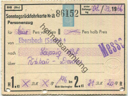 Deutschland - Sonntagsrückfahrkarte Ebersbach Leipzig Messe über Putzkau Dresden - Fahrkarte 2. Klasse 1966 - Europa