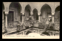 ALGERIE - MOSTAGANEM - INTERIEUR DE LA MAISON DU CAID - Mostaganem