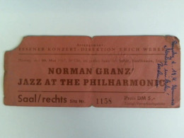 Eintrittskarte Für Montag, Den 20. Mai 1957, 20 Uhr, Im Großen Saale Des Städt. Saalbaues, Essen Von Norman Ganz'... - Non Classés