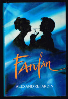 Fanfan - Alexandre Jardin - 1993 - 202 Pages 20,8 X 14 Cm - Románticas