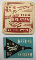 Sous Verre + étiquette - Aviation - Meeting Base Aériennde Brustem 23 Juin 1968 - Bière Cristal Alken - Buques Costeros