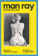 I-9900 * Italy - Promotional Flyer For The Exhibition "MAN RAY Works 1912-1975" - Palazzo Ducale, Genoa - 2023 - Otros & Sin Clasificación