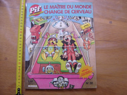 1985 PIF SUPER COMIQUE Special 30 LE MAITRE DU MONDE CHANGE DE CERVEAU Fevrier - Pif - Autres
