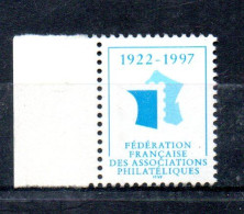 FRANCE -- ERRINOPHILIE -- Vignette, Cinderella -- Fédération Française Des Associations Philatéliques 1922 - 1997 - Exposiciones Filatelicas