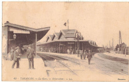 BOUCHES DU RHÔNE TARASCON : LA GARE BIFURCATIONS - TRANSPORTS CHEMIN DE FER SANS TRAIN - CIRCULEE - Stazioni Senza Treni