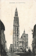 BELGIQUE - Anvers - La Cathédrale - Carte Postale Ancienne - Antwerpen