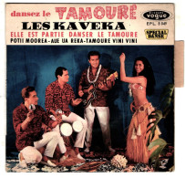 Les Kaveka - 45 T EP Elle Est Partie Danser Le Tamouré (1962) - 45 T - Maxi-Single