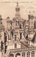 FRANCE - Chambord - Le Château - La Grande Lanterne - Carte Postale Ancienne - Chambord