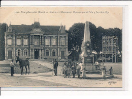 BOURGTHEROULDE : Mairie Et Monument Commémoratif Du 4 Janvier 1871 - Très Bon état - Bourgtheroulde