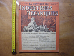 1924 Revue 6 Pratique Des Industries Mecaniques INGENIEUR CONTREMAITRE OUVRIER - Do-it-yourself / Technical