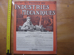 1927 Revue 12 Pratique Des Industries Mecaniques INGENIEUR CONTREMAITRE OUVRIER - Bricolage / Técnico