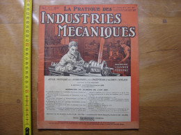 1927 Revue 3 Pratique Des Industries Mecaniques INGENIEUR CONTREMAITRE OUVRIER - Do-it-yourself / Technical