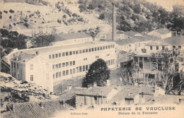 84-PAPETERIE DE VAUCLUSE- USINE DE LA FONTAINE - Sonstige & Ohne Zuordnung