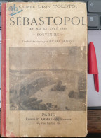 Sébastopol En Mai Et Août 1855 - Comte Léon Tolstoi - Souvenirs - Edition Flammarion, Circa 1900 - 1801-1900