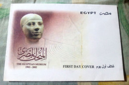 EGYPT 2002, FDC Of THE EGYPTIAN MUSEUM, MNH - Brieven En Documenten