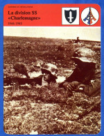 La Division SS Charlemagne 1944 1945  Guerre Histoire De France  Guerres Et Révolutions Fiche Illustrée - Histoire