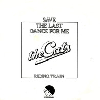 * 7" *  The CATS - SAVE THE LAST DANCE FOR ME (Holland 1977) - Disco, Pop