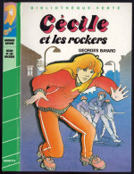 Hachette - Bibliothèque Verte - Georges Bayard - Série Cécile - "Cécile Et Les Rockers" - 1984 - Bibliotheque Verte