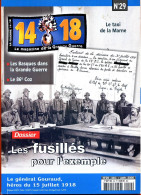 14 18 Magazine De La Grande Guerre N° 29 Fusillés , Gal Gouraud , Taxi De La Marne , Les Basques , 86° Coz ,  - Geschiedenis